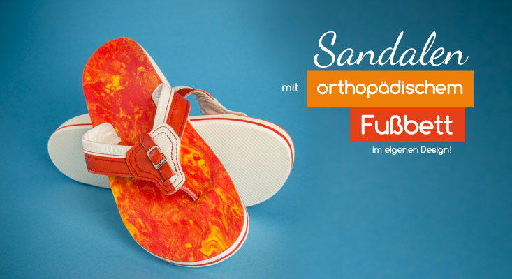 Flip Flops und Sandalen mit orthopädischem Fußbett